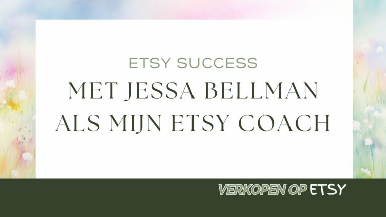 etsy success met jessa bellman als mijn etsy coach